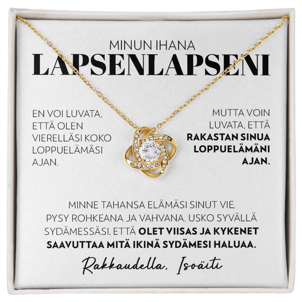 Loppuelämäni - Love Knot Kaulakoru Lapsenlapselle, Isoäidiltä