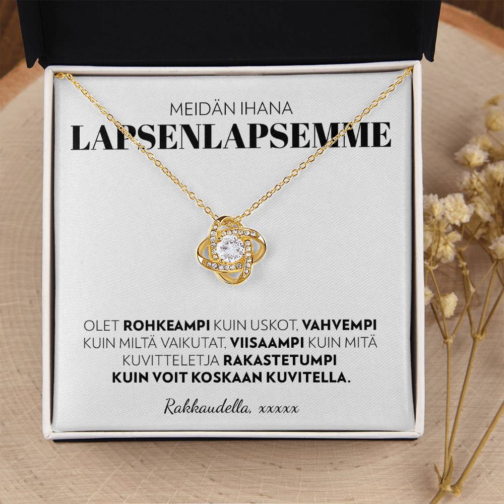 Lapsenlapsellemme (Kustomoitava Allekirjoitus) - Olet Rohkeampi - Love Knot Kaulakoru