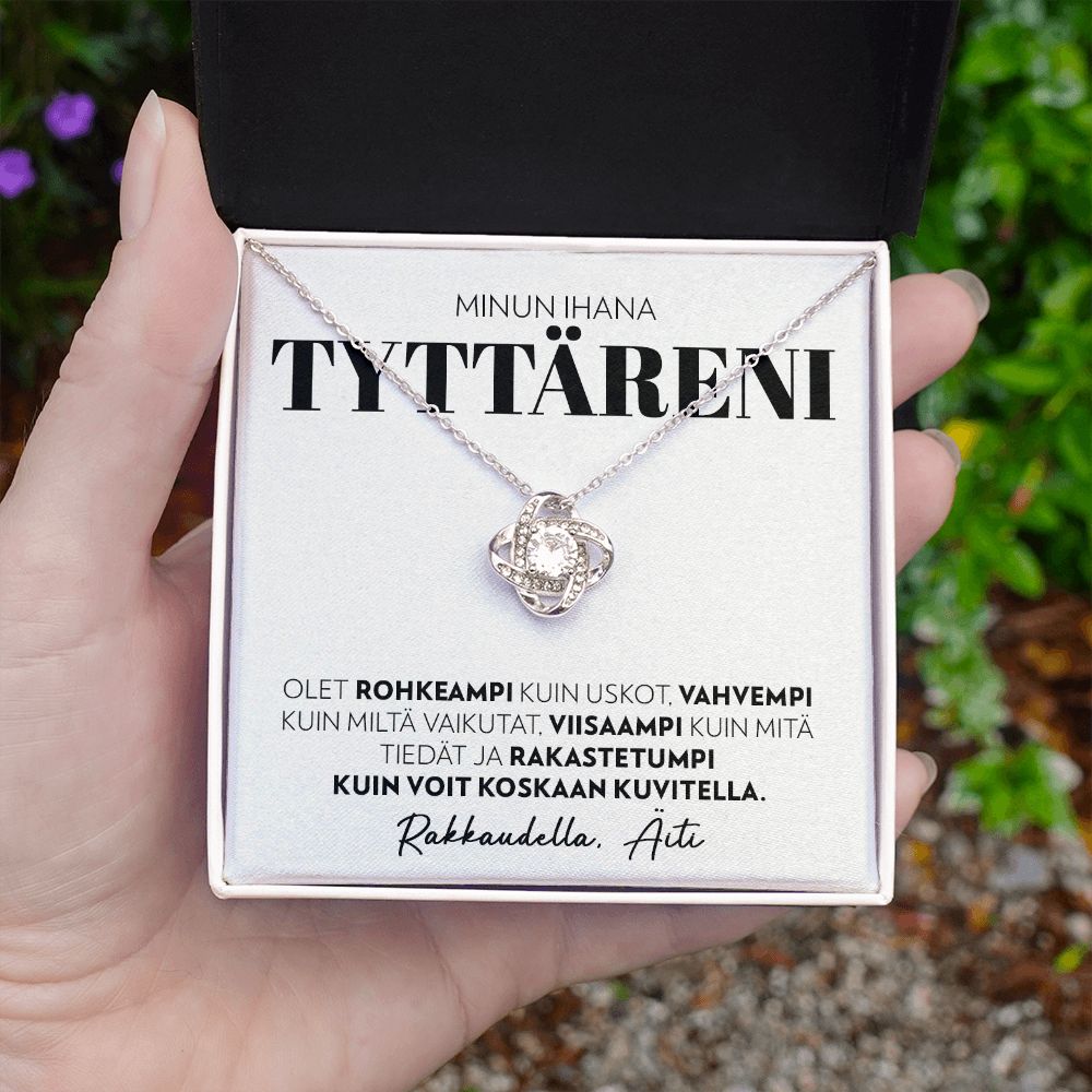 Tyttärelle, Äidiltä - Olet Rohkea - Love Knot Kaulakoru