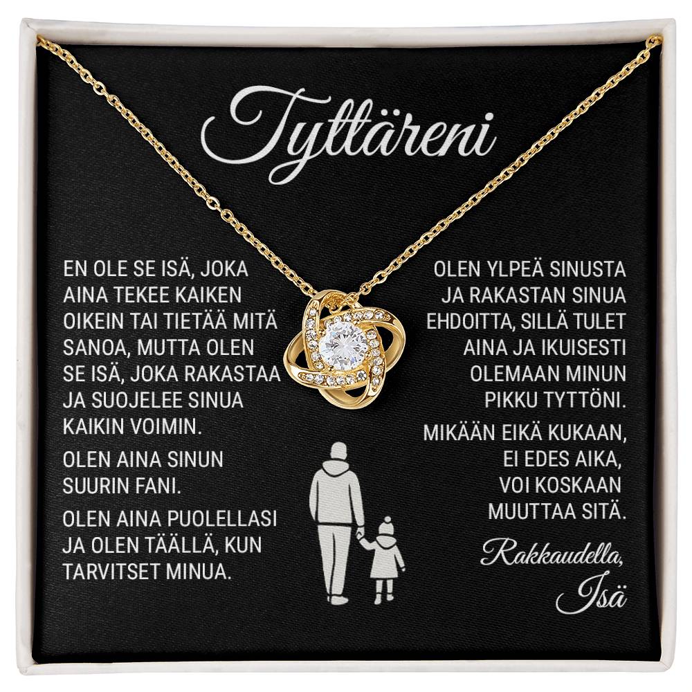 Tyttärelleni (Isältä) - Kaikin Voimin - Love Knot Kaulakoru