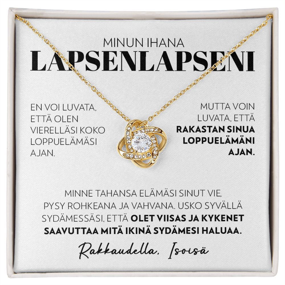 Loppuelämäni - Love Knot Kaulakoru Lapsenlapselle, Isoisältä