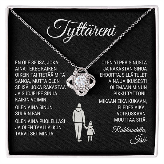 Tyttärelleni (Isältä) - Kaikin Voimin - Love Knot Kaulakoru