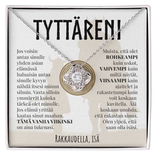 Tyttärelle (Isältä) - Tämä Vanha Viikinki - Love Knot Kaulakoru