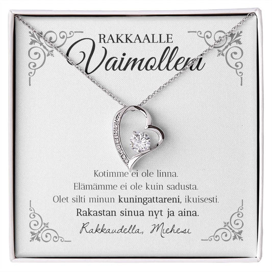 Kuningattareni - Kaulakoru Vaimolle - Forever Love Kaulakoru