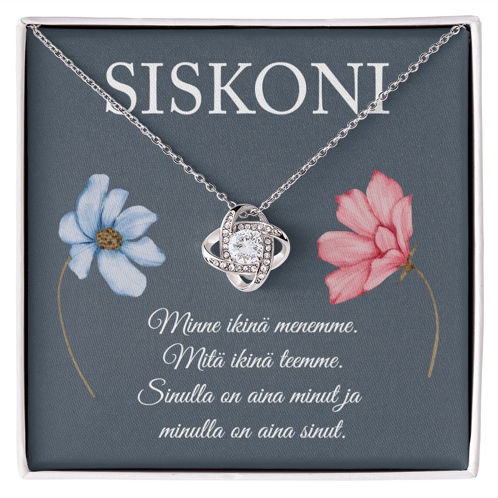 Siskolle - Minulla on Sinut - Love Knot Kaulakoru