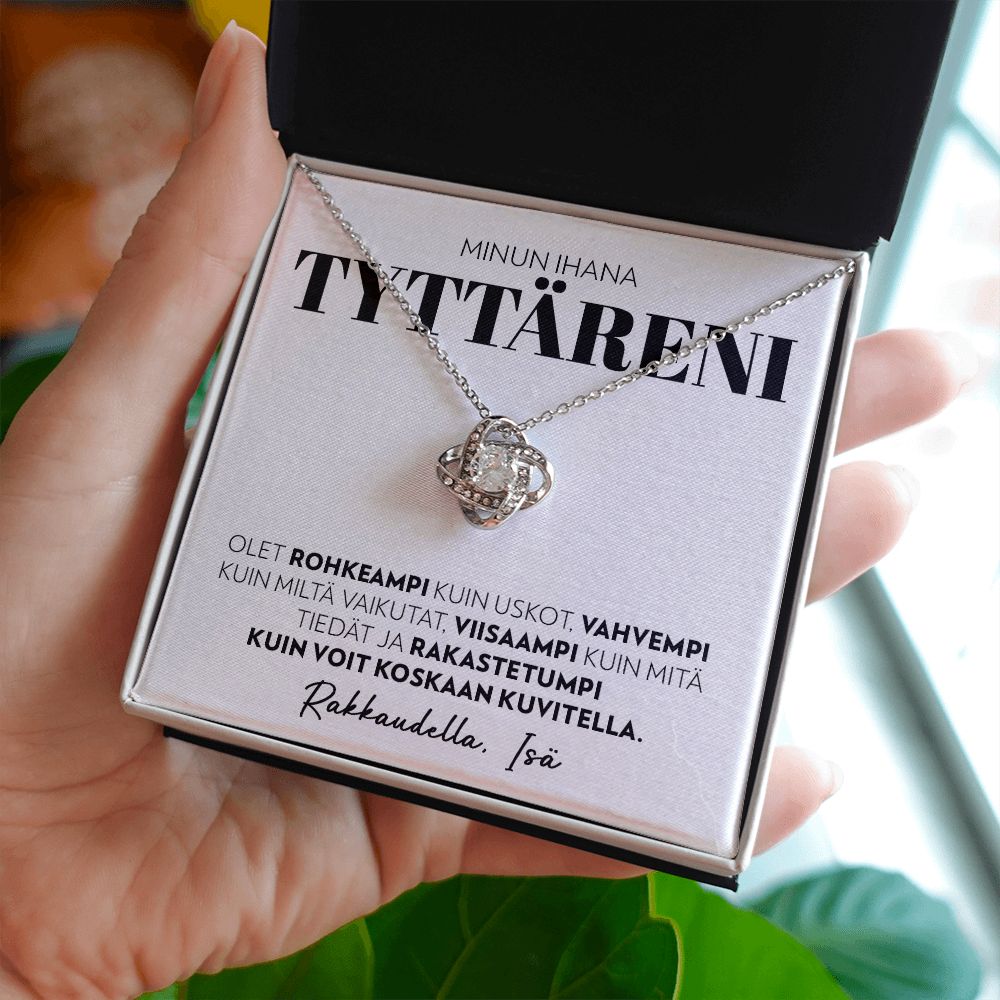 Tyttärelle, Isältä - Olet Rohkea - Love Knot Kaulakoru