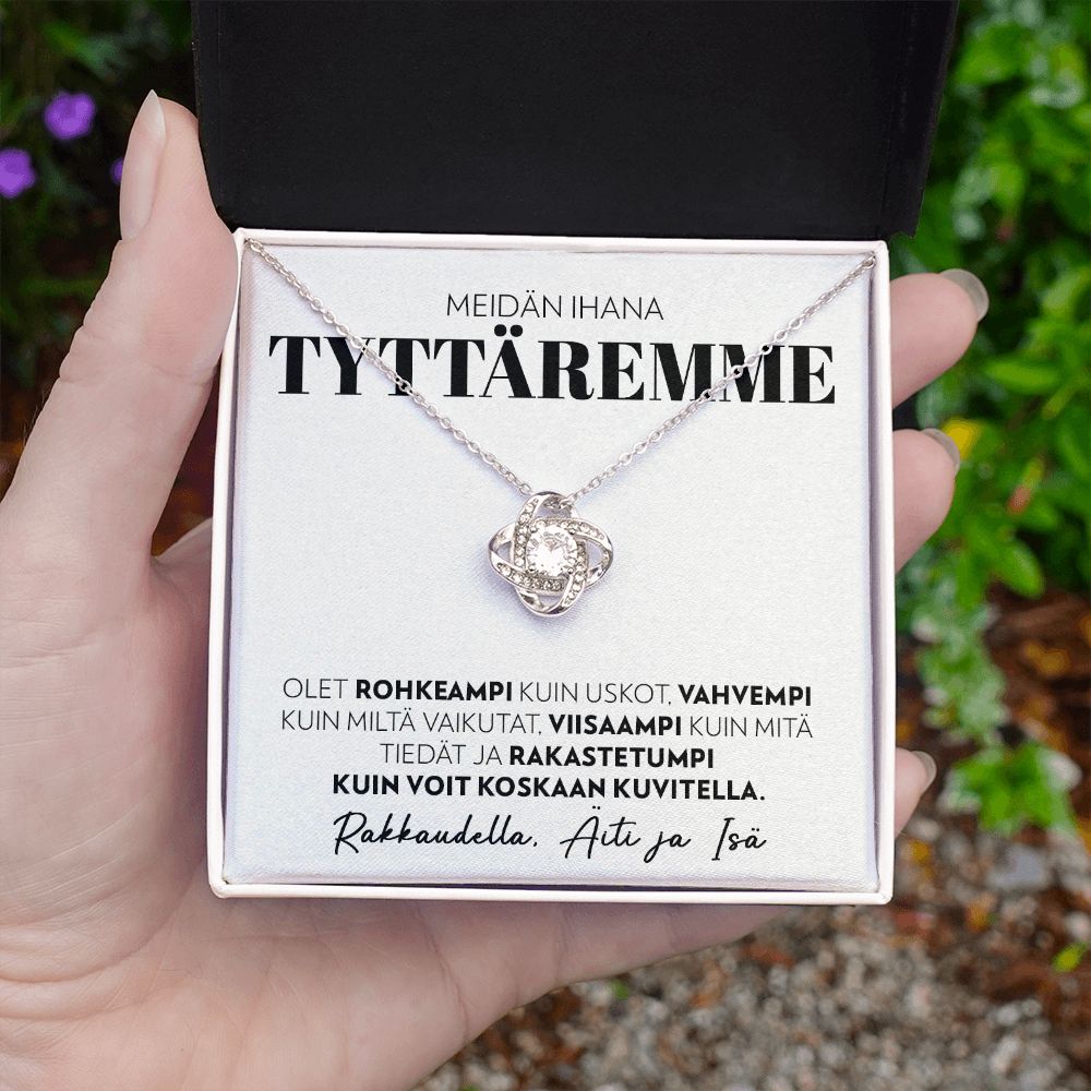 Tyttärelle, Äidiltä ja Isältä - Olet Rohkea - Love Knot Kaulakoru