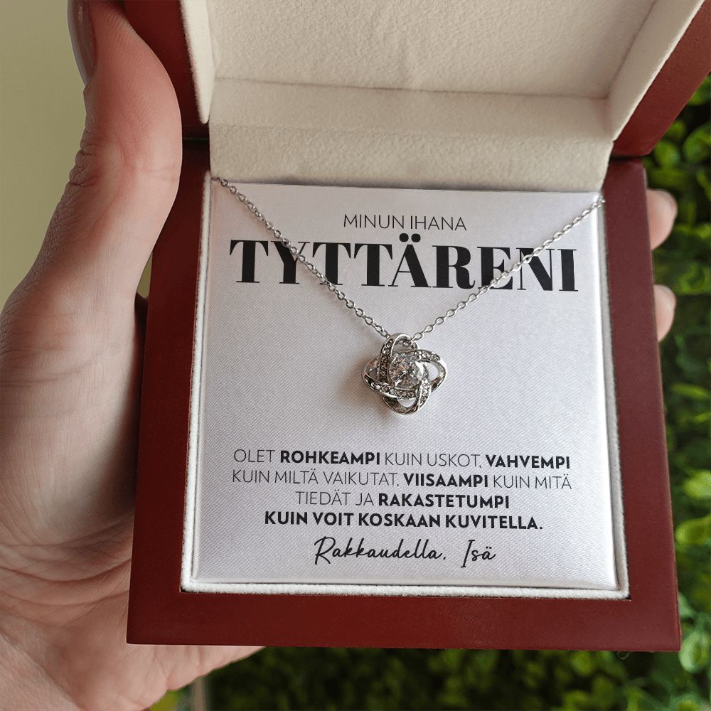 Tyttärelle, Isältä - Olet Rohkea - Love Knot Kaulakoru