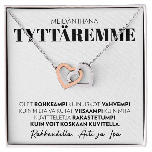 Tyttärelle, Isältä - Olet Rohkeaa - Interlocking Hearts Kaulakoru